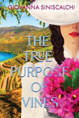 Book cover for The True Purpose of Vines