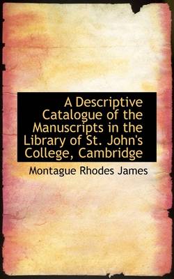 Cover of A Descriptive Catalogue of the Manuscripts in the Library of St. John's College, Cambridge