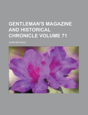 Book cover for Gentleman's Magazine and Historical Chronicle Volume 71