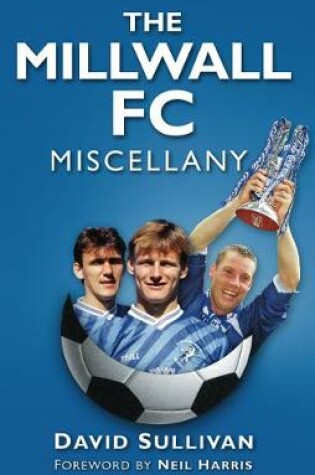 Cover of The Millwall FC Miscellany