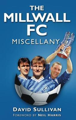 Book cover for The Millwall FC Miscellany