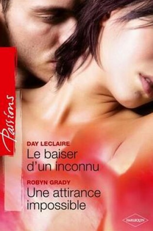 Cover of Le Baiser D'Un Inconnu - Une Attirance Impossible
