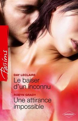 Book cover for Le Baiser D'Un Inconnu - Une Attirance Impossible