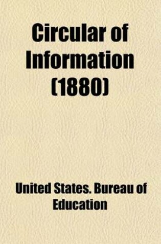 Cover of Circular of Information of the Bureau of Education, for Volume 1-7