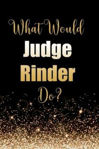 Cover of What Would Judge Rinder Do?