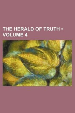 Cover of The Herald of Truth (Volume 4)