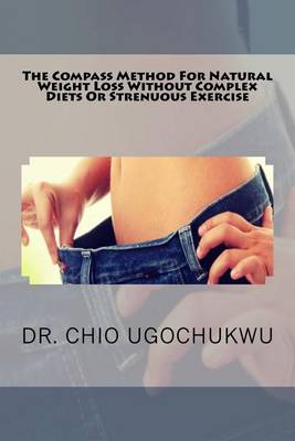 Book cover for The Compass Method for Natural Weight Loss Without Complex Diets or Strenuous Ex