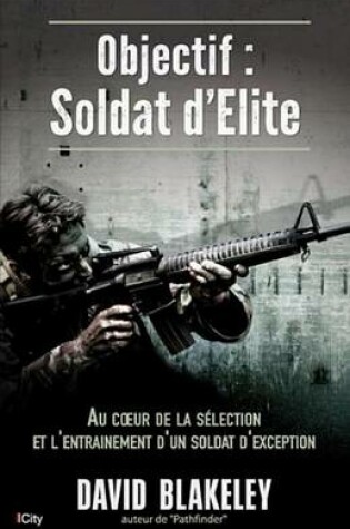Cover of Objectif Soldat D'Elite