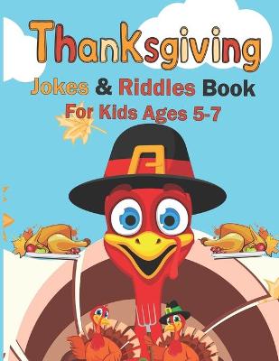 Book cover for Thanksgiving Jokes & Riddles Book For Kids Ages 5-7