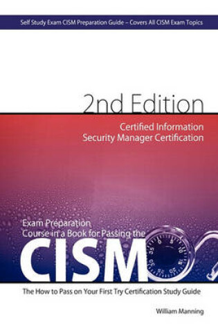 Cover of Exam Preparation Course in a Book for Passing the CISM Exam