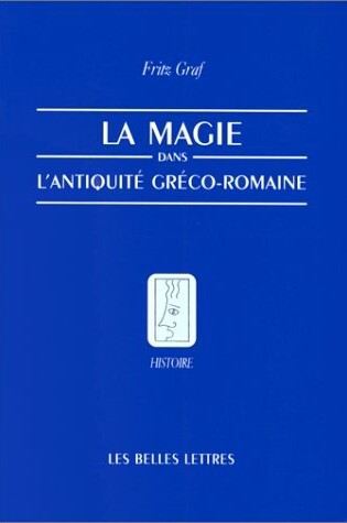 Cover of La Magie Dans l'Antiquite Greco-Romaine