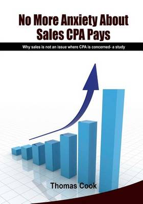 Book cover for No More Anxiety about Sales- CPA Pays