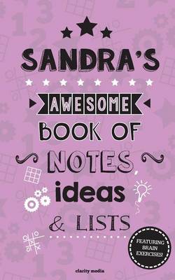 Book cover for Sandra's Awesome Book Of Notes, Lists & Ideas