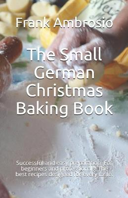 Book cover for The Small German Christmas Baking Book