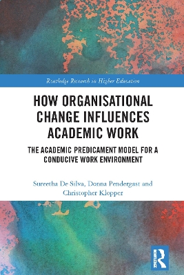 Cover of How Organisational Change Influences Academic Work