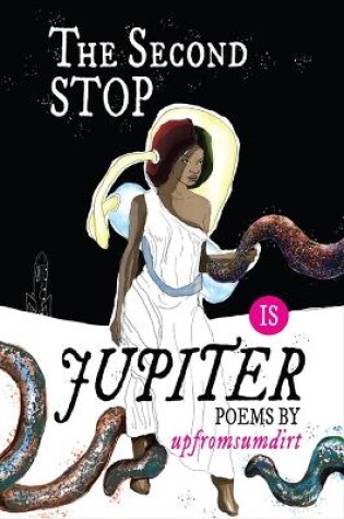 Cover of The Second Stop Is Jupiter