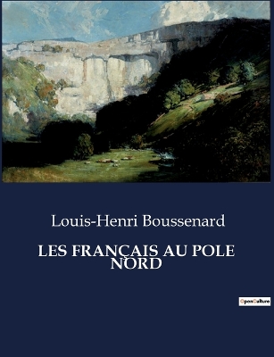 Book cover for Les Français Au Pole Nord