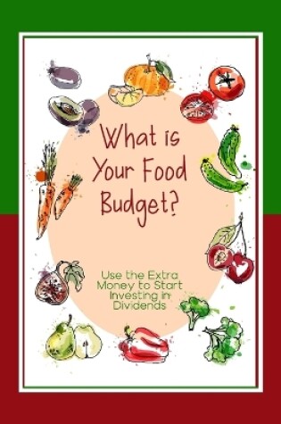 Cover of What is Your Food Budget?