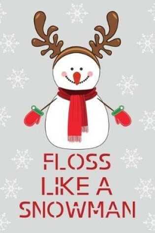 Cover of Floss like a snowman