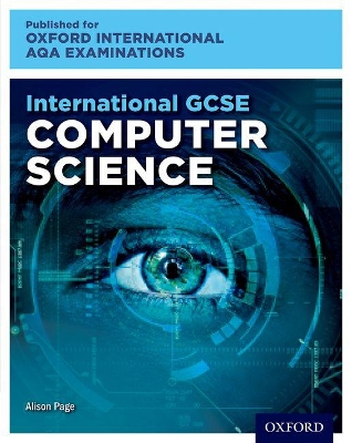 Book cover for Oxford International AQA Examinations: International GCSE Computer Science