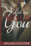 Book cover for Let Me Hold You