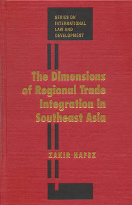 Cover of The Dimensions of Regional Trade Integration in Southeast Asia