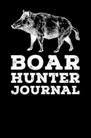 Cover of Boar Hunter Journal