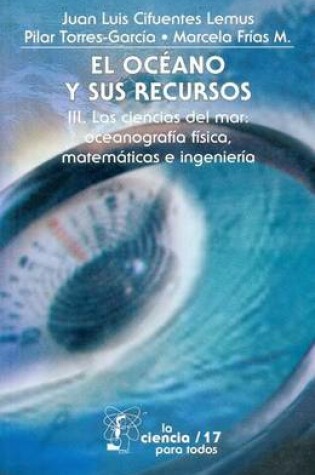 Cover of El Oc'ano y Sus Recursos, I. Panorama Ocenico