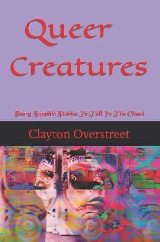 Cover of Queer Creatures