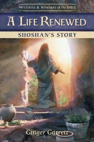 Cover of A Life Renewed Shoshan's Story