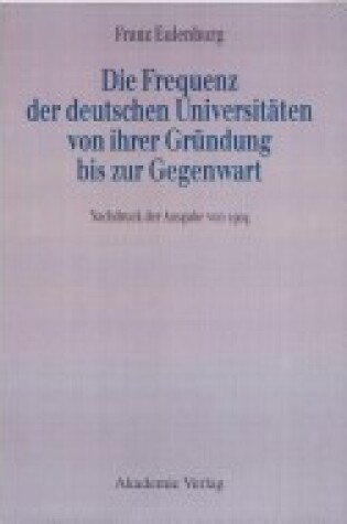 Cover of Die Frequenz Der Deutschen Universitaeten