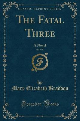 Book cover for The Fatal Three, Vol. 3 of 3