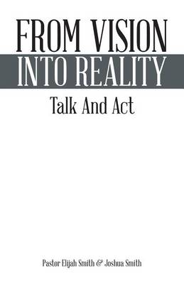 Book cover for From Vision Into Reality