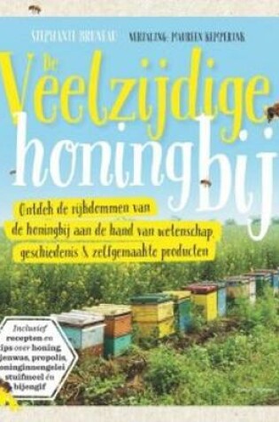 Cover of De Veelzijdige Honingbij