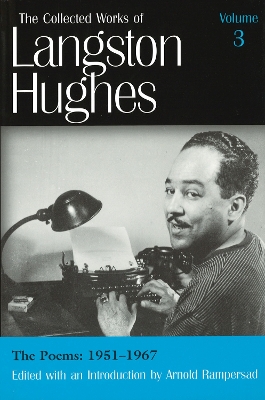 Book cover for The Collected Works of Langston Hughes v. 3; Poems 1951-1967