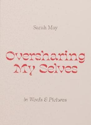 Book cover for Oversharing My Selves