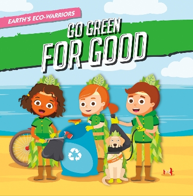 Book cover for Earth’s Eco-Warriors Go Green for Good