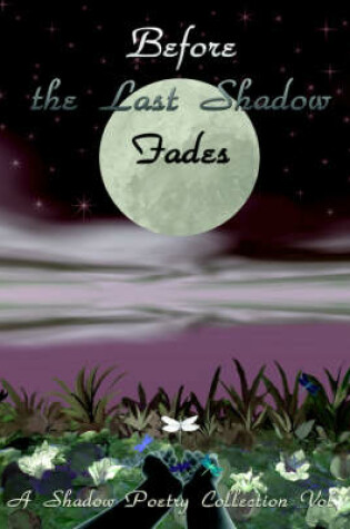 Cover of Before the Last Shadow Fades