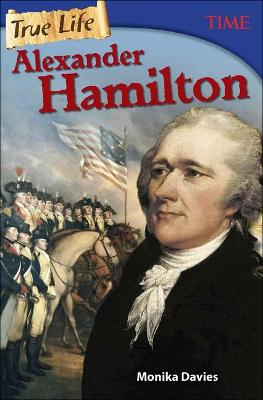 Book cover for True Life: Alexander Hamilton