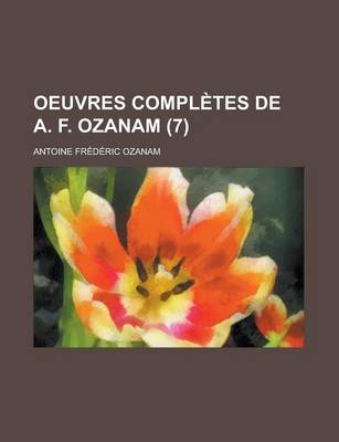 Book cover for Oeuvres Completes de A. F. Ozanam (7 )