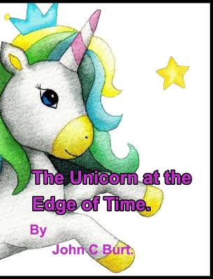 Book cover for The Unicorn at the Edge of Time.
