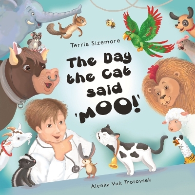 Book cover for The Day the Cat Said 'MOO'