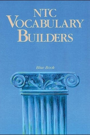 Cover of NTC Vocabulary Builders, Blue Book - Reading Level 10.0