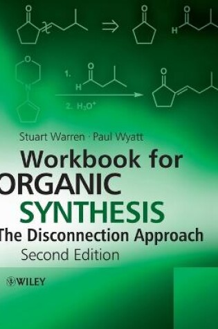 Cover of Workbook for Organic Synthesis: The Disconnection Approach