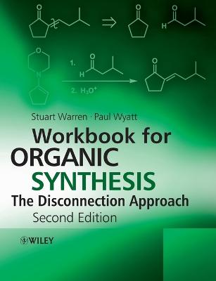 Book cover for Workbook for Organic Synthesis: The Disconnection Approach