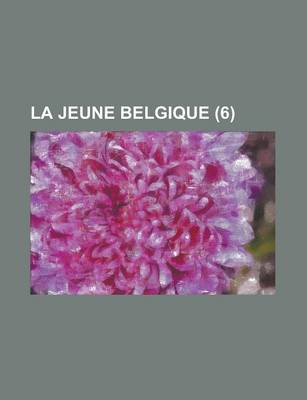 Book cover for La Jeune Belgique (6 )