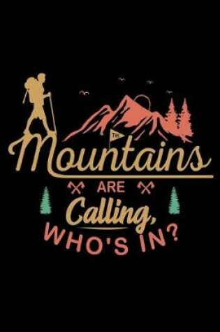 Cover of The mountains are calling, who's in?
