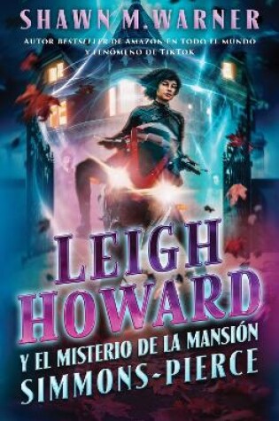 Cover of Leigh Howard and the Ghosts of Simmons-Pierce Manor
