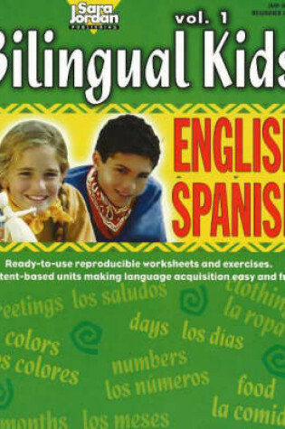 Cover of Bilingual Kids, English-Spanish, Volume 1 -- Resource Book
