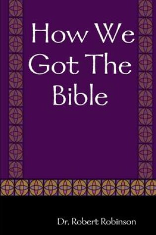 Cover of How We Got the Bible